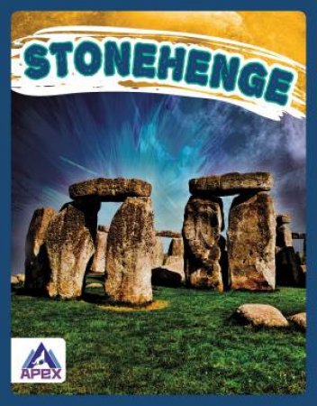 Unexplained: Stonehenge by Meg Gaertner