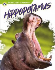 Deadliest Animals Hippopotamus