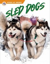 Dogs at Work Sled Dogs