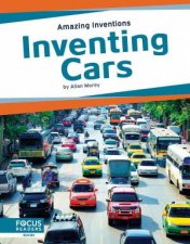 Amazing Inventions Inventing Cars