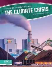 Focus On Current Events The Climate Crisis