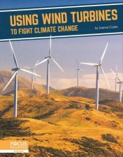 Fighting Climate Change With Science Using Wind Turbines To Fight Climate Change