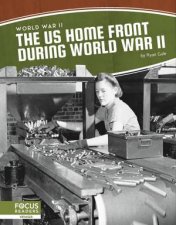 World War II The US Home Front During World War II