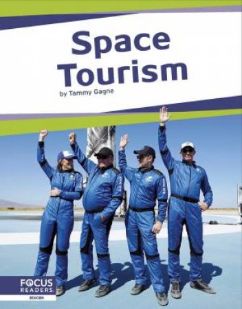 Space: Space Tourism by Tammy Gagne