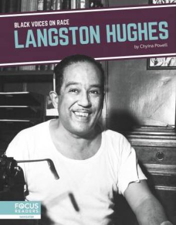 Black Voices On Race: Langston Hughes by Chyina Powell