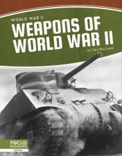 World War II Weapons Of  World War II