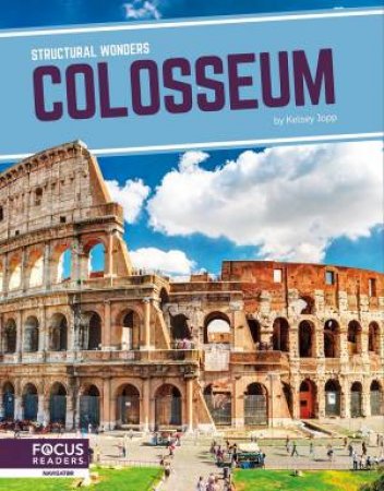 Structural Wonders: Colosseum by KELSEY JOPP
