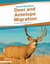 Animal Migrations Deer and Antelope Migration