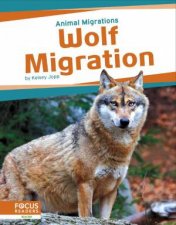 Animal Migrations Wolf Migration