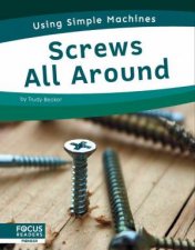 Using Simple Machines Screws All Around