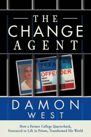 The Change Agent by Damon West