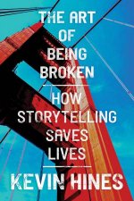 The Art of Being Broken