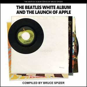 The Beatles White Album And The Launch Of Apple