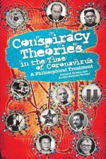 Conspiracy Theories In The Time Of Coronavirus