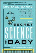 The Secret Science Of Baby