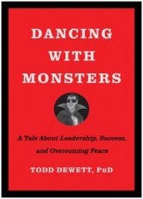 Dancing with Monsters