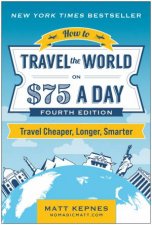 How to Travel the World on 75 a Day