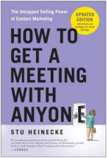 How to Get a Meeting with Anyone Updated Edition