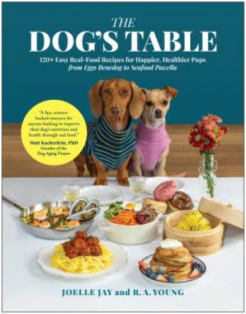 The Dog's Table by Joelle Jay & R. A. Young