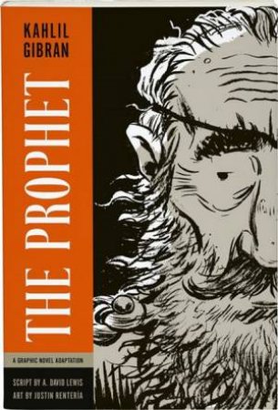 The Prophet by Kahlil Gibran & A. David Lewis & Justin Renteria