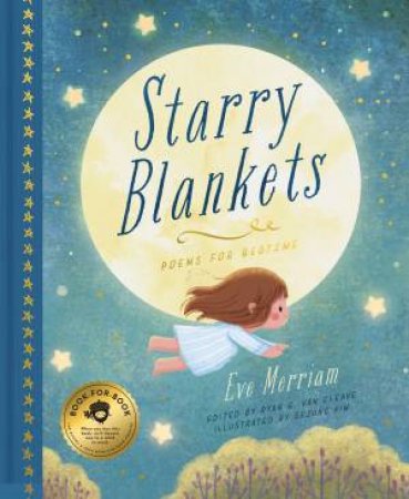 Starry Blankets by Eve Merriam & Ryan G Van Cleave & Sejung Kim