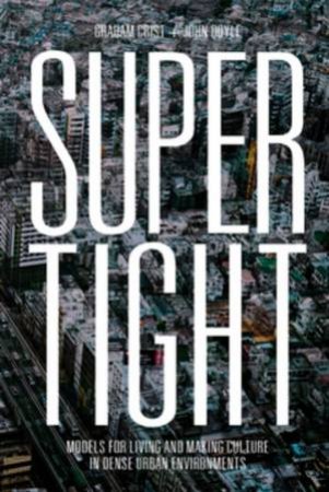 Supertight by Graham Crist & John Doyle & Tom Muratore