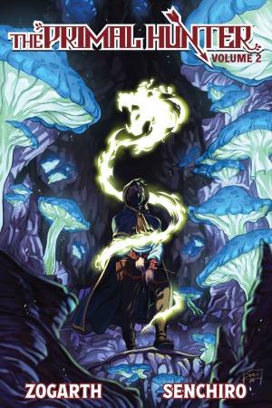 The Primal Hunter (Light Novel) Vol. 2 by Zogarth & Senchiro & Der-shing Helmer