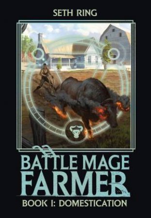 Battle Mage Farmer (Light Novel) Vol. 1 by Seth Ring & Maura Naia & Adrian F. Wassel