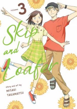 Skip and Loafer Vol. 3 by Misaki Takamatsu