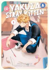 ExYakuza And Stray Kitten Vol 1