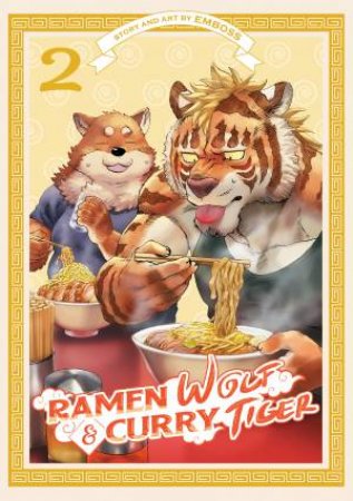 Ramen Wolf And Curry Tiger Vol. 2 by Emboss