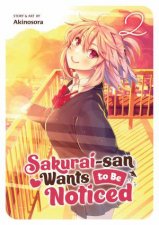 Sakuraisan Wants to Be Noticed Vol 2