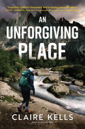 An Unforgiving Place by Claire Kells