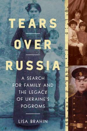 Tears Over Russia by Lisa Brahin