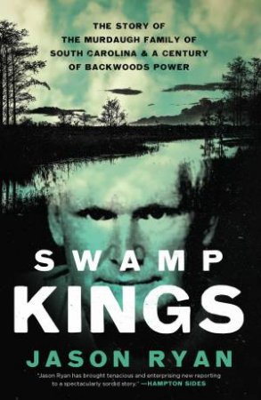 Swamp Kings by Jason Ryan