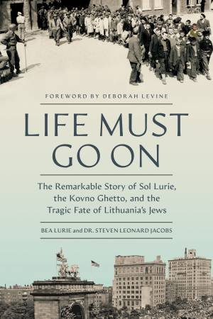 Life Must Go On by Bea Lurie & Steven Leonard Jacobs