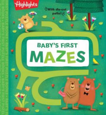 Baby's First Mazes by HIGHLIGHTS