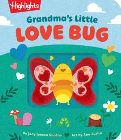 Grandma's Little Love Bug by Jody Jensen;Zurita, Ana Shaffer