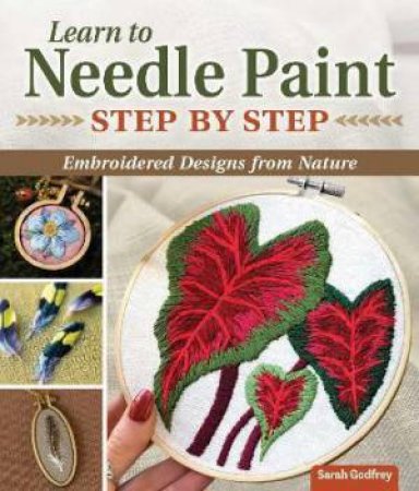 Learn To Needle Paint by Sarah Godfrey