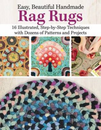 Easy, Beautiful Handmade Rag Rugs by Deana David