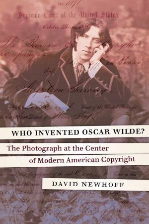 Who Invented Oscar Wilde? by David Newhoff