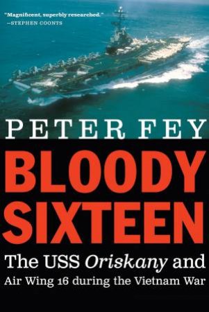 Bloody Sixteen by Peter Fey