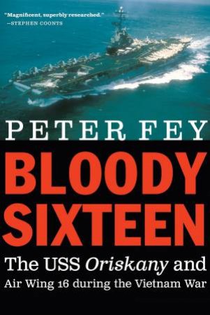 Bloody Sixteen by Peter Fey