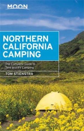 Moon Northern California Camping by Tom Stienstra