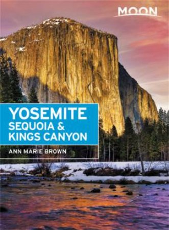 Moon Yosemite, Sequoia & Kings Canyon by Ann Brown