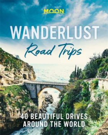 Wanderlust Road Trips by Various