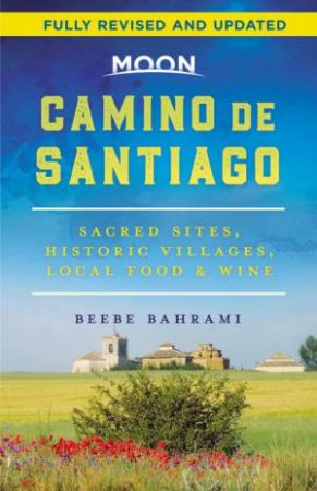 Moon Camino De Santiago by Beebe Bahrami