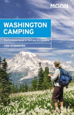 Moon Washington Camping by Tom Stienstra