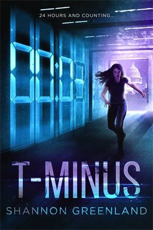 T-Minus by Shannon Greenland