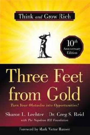 Three Feet From Gold by Sharon L Lechter Cpa